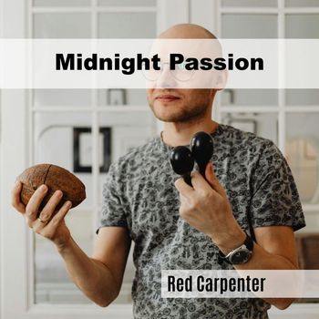 Red Carpenter - Midnight Passion