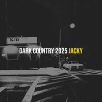 Jacky - Dark Country 2025