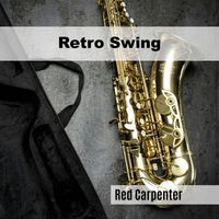 Red Carpenter - Retro Swing