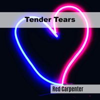 Red Carpenter - Tender Tears
