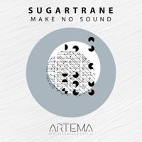 Sugartrane - Make No Sound