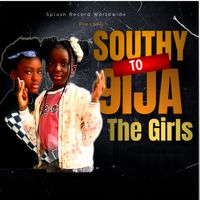 The Girls - Southy To 9ija