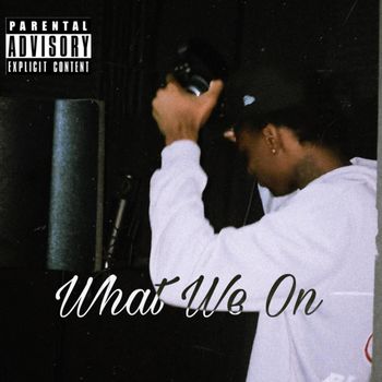 Ray - What We On? (Explicit)