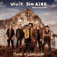 Maná & Carin Leon - Vivir Sin Aire (Versión Regional)