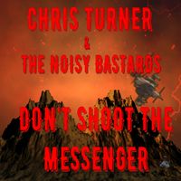 Chris Turner - Don't Shoot the Messenger