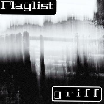 griff - Playlist