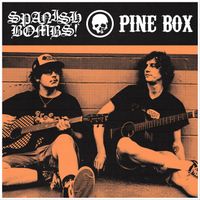 spanish bombs - pine box