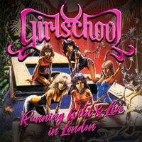 Girlschool - Running Wild & Live In London (Live, Camden Palace, London, 7 December 1984)