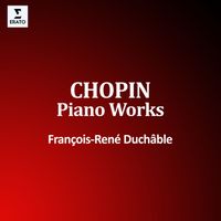 François-René Duchâble - Chopin: Piano Works