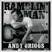 Andy Griggs - Ramblin' Man