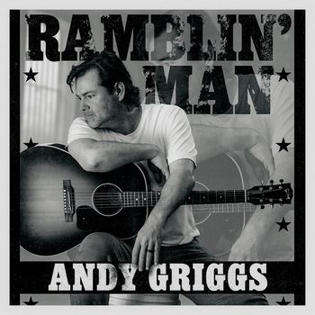 Andy Griggs - Ramblin' Man