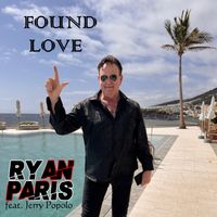 Ryan Paris - Found Love (feat. Jerry Popolo)