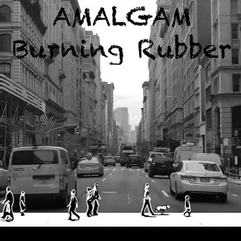 AMALGAM - Burning Rubber
