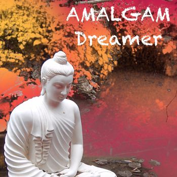 AMALGAM - Dreamer