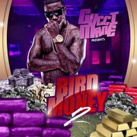 Gucci Mane - Bird Money 2 (Explicit)