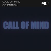 Go Smokin - Call of Mind (Explicit)