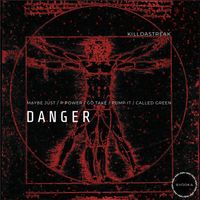 killdastreak - DANGER (Explicit)