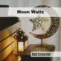 Red Carpenter - Moon Waltz