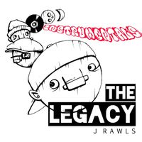 J. Rawls - The Legacy (Instrumentals [Explicit])