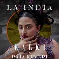 Raja Kumari - LA INDIA (KALKI Remix)