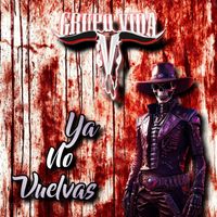Grupo Vida - Ya No Vuelvas