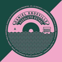 Daniel Knoxville - Assoluto Estasi