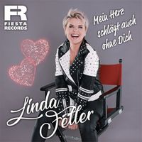 Linda Feller - Mein Herz schlägt auch ohne Dich