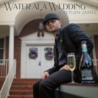 Greylan James - Water At A Wedding