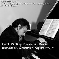Vladimir Genin - Recovered Reels: Rondo in C-minor Wq 59 Nr. 4