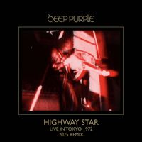 Deep Purple - Highway Star (Live In Tokyo 1972 / 2025 Remix)