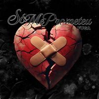 FUGA - Só me Prometeu