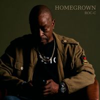 Roc C - Homegrown (Explicit)