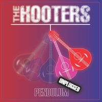 The Hooters - Pendulum (Unplugged)