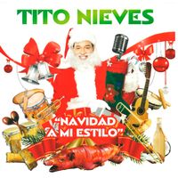 Tito Nieves - Navidad a Mi Estilo