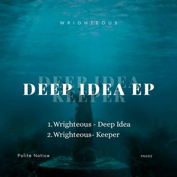 Wrighteous - Deep Idea