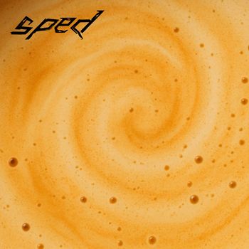 sped - What Youre Talk About (Explicit)