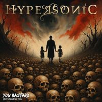 Hypersonic - You Bastard (Explicit)