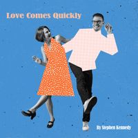 Stephen Kennedy - Love Comes Quickly