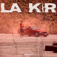 Kiran - La KR (Explicit)