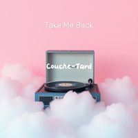 Couche-Tard - Take Me Back