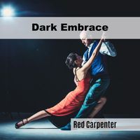 Red Carpenter - Dark Embrace