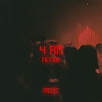 Ironic - 4 AM Fiction (Explicit)