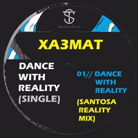 XA3MAT - Dance With Reality (Santosa Reality Mix)