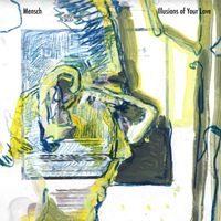 Mensch - Illusions of Your Love