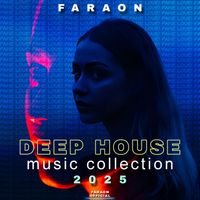Faraon - Deep House Music Collection 2025