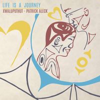Patrick Aleck - Life Is a Journey