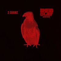 2 Chainz - Red Clay (Official Motion Picture Soundtrack)
