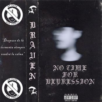 Draven - No Time For Depression (Explicit)