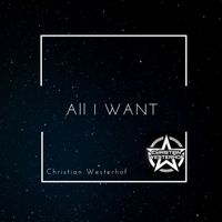 Christian Westerhof - All I Want (Bright Goosebumps Mixes)