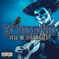 El Demonio - Tell Me (Explicit)